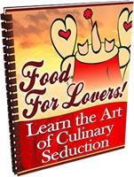 Ebook cover: Food For Lovers! Learn the Art of Culinary Seduction