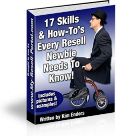 Ebook cover: 17 Skills & How-To's Every Newbie Reseller Needs To Know!