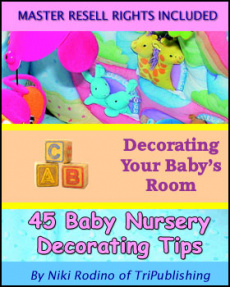 Ebook cover: Decorating Your Baby's Room: 45 Baby Nursery Decorating Tips