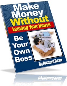 Ebook cover: How To Make Money Without Leaving Your House!