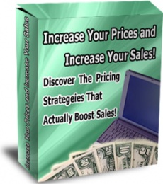 Ebook cover: Increase Your Prices and Increase Your Sales!
