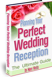 Ebook cover: Planning Your Perfect Wedding Reception