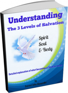 Ebook cover: Understanding The 3 Levels of Salvation: Spirit, Soul & Body