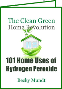 Ebook cover: 101 Home Uses of Hydrogen Peroxide