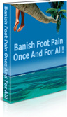 Ebook cover: Banish Foot Pain Once And For All