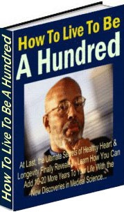 Ebook cover: How To Live To Be A Hundred