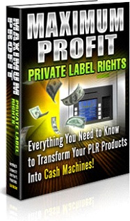 Ebook cover: Maximum Profit Private Label Rights!