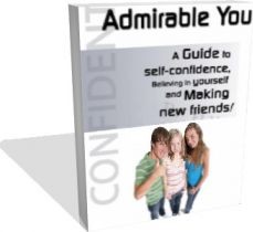 Ebook cover: Admirable You: A guide to Self-Confidence, Believing in Yourself and Making New Friends!