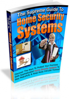 Ebook cover: The Supreme Guide To Home Security Systems