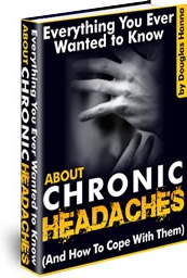 Ebook cover: Everything You Ever Wanted To Know About Chronic Headaches