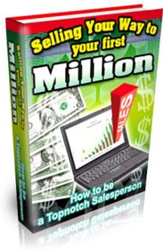 Ebook cover: Selling Your Way to Your First Million