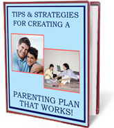 Ebook cover: Tips & Strategies for Creating a Parenting Plan That WORKS!