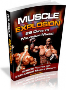 Ebook cover: Muscle Explosion! 28 Days to Maximum Mass