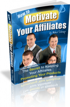 Ebook cover: How To Motivate Your Affiliates