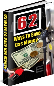 Ebook cover: 62 Tips To Save Gas Money