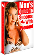 Ebook cover: Man's Guide To Success With Women!