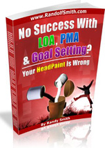 Ebook cover: No Success With LOA, PMA & Goal Setting? Your HeadPaint is Wrong