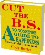 Ebook cover: Cut The B.S. A No Nonsense Guide To Happiness