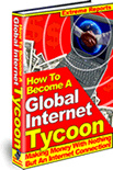 Ebook cover: How To Become A Global Internet Tycoon