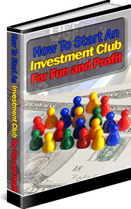 Ebook cover: How To Start An Investment Club For Fun And Profit