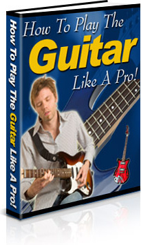 Ebook cover: How to Play the Guitar like a Pro!
