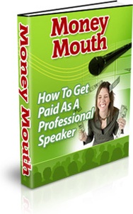 Ebook cover: Money Mouth: Get Paid to Speak