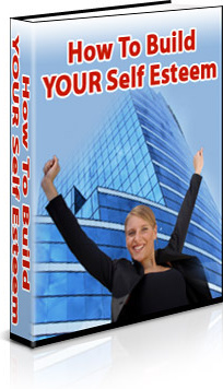 Ebook cover: How To Build YOUR Self Esteem