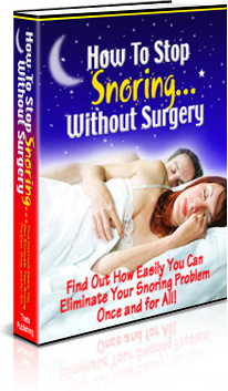 Ebook cover: How to Stop Your Snoring, WITHOUT Surgery
