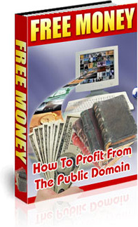 Ebook cover: FREE MONEY: How to Profit from the Public Domain