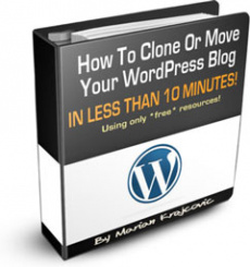 Ebook cover: How To Clone Or Move Your Wordpress Blog