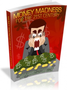 Ebook cover: Money Madness For The 21st Century