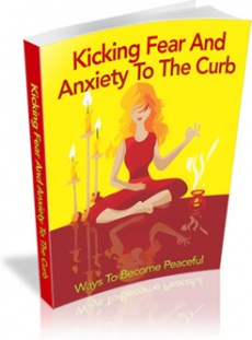 Ebook cover: Kicking Fear And Anxiety To The Curb