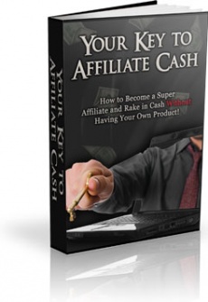 Ebook cover: Your Key to Affiliate Cash