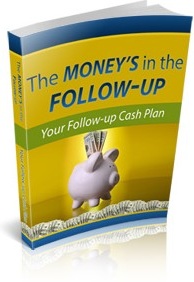 Ebook cover: The Money's in the Follow Up
