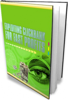 Ebook cover: Exploiting Clickbank for Fast Profits
