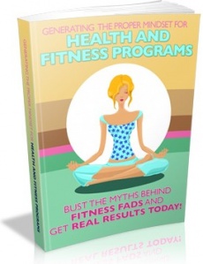 Ebook cover: Generating the Proper Mindset For Health And Fitness Programs