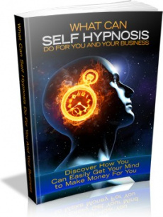 Ebook cover: What Can Self Hypnosis Do For You And Your Business