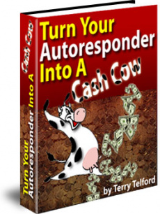 Ebook cover: Turn Your Autoresponder Into A Cash Cow