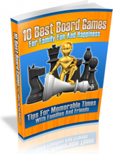 Ebook cover: 10 Best Board Games For Family Fun And Happiness