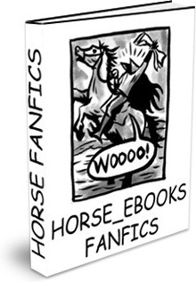 Ebook cover: Horse_Ebooks Fanfics