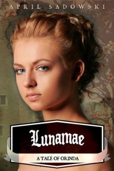 Ebook cover: Lunamae: A Tale of Orinda (Volume 2)