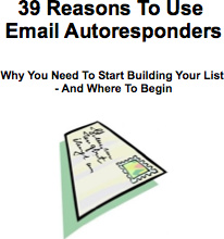 Ebook cover: 39 Powerful Reasons To Use Email Autoresponders