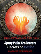 Ebook cover: Spray Paint Art Secrets - Secrets of Mexico