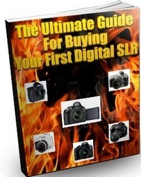 Ebook cover: The Ultimate Guide for Buying Your First Digital SLR