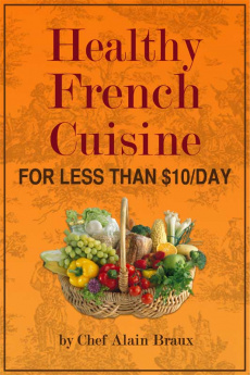 Ebook cover: Healthy French Cuisine for Less Than $10/Day