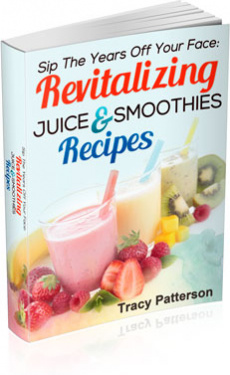 Ebook cover: Sip The Years Off Your Face: Revitalizing Juice and Smoothie Recipes
