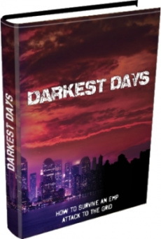 Ebook cover: Darkest Days - How To Survive An EMP Attack To The Grid