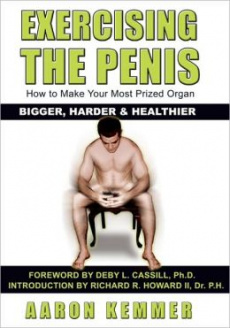 Ebook cover: Exercising The Penis: How To Make Your Most Prized Organ Bigger, Harder & Healthier