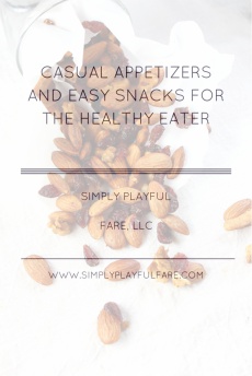 Ebook cover: Casual Appetizers and Easy Snacks for the Health Eater