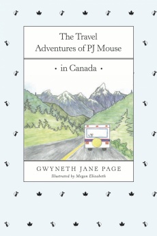 Ebook cover: The Travel Adventures of PJ Mouse In Canada